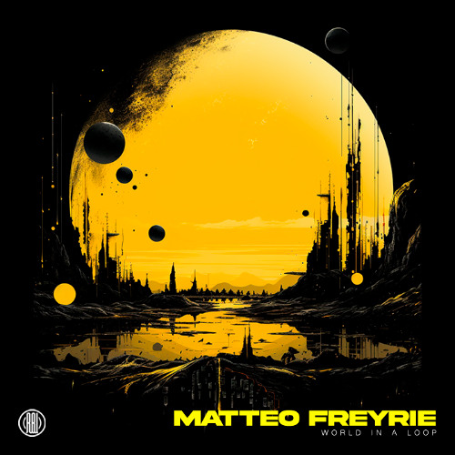 Matteo Freyrie - World in a loop (Original Mix)