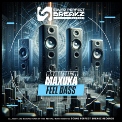 Maxuka - Feel Bass (Original mix)