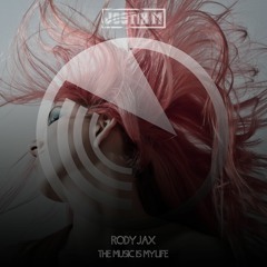 Rody Jax - The Music Is My Life | DANCE