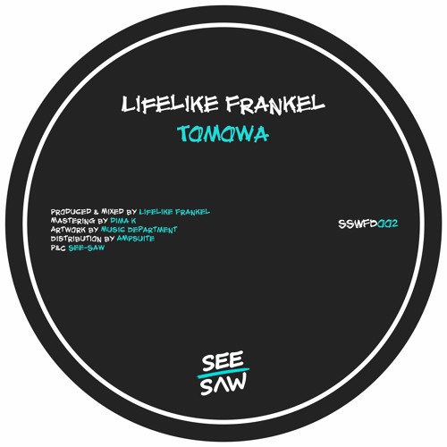 PREMIERE: Lifelike Frankel - Tomowa [See-Saw]