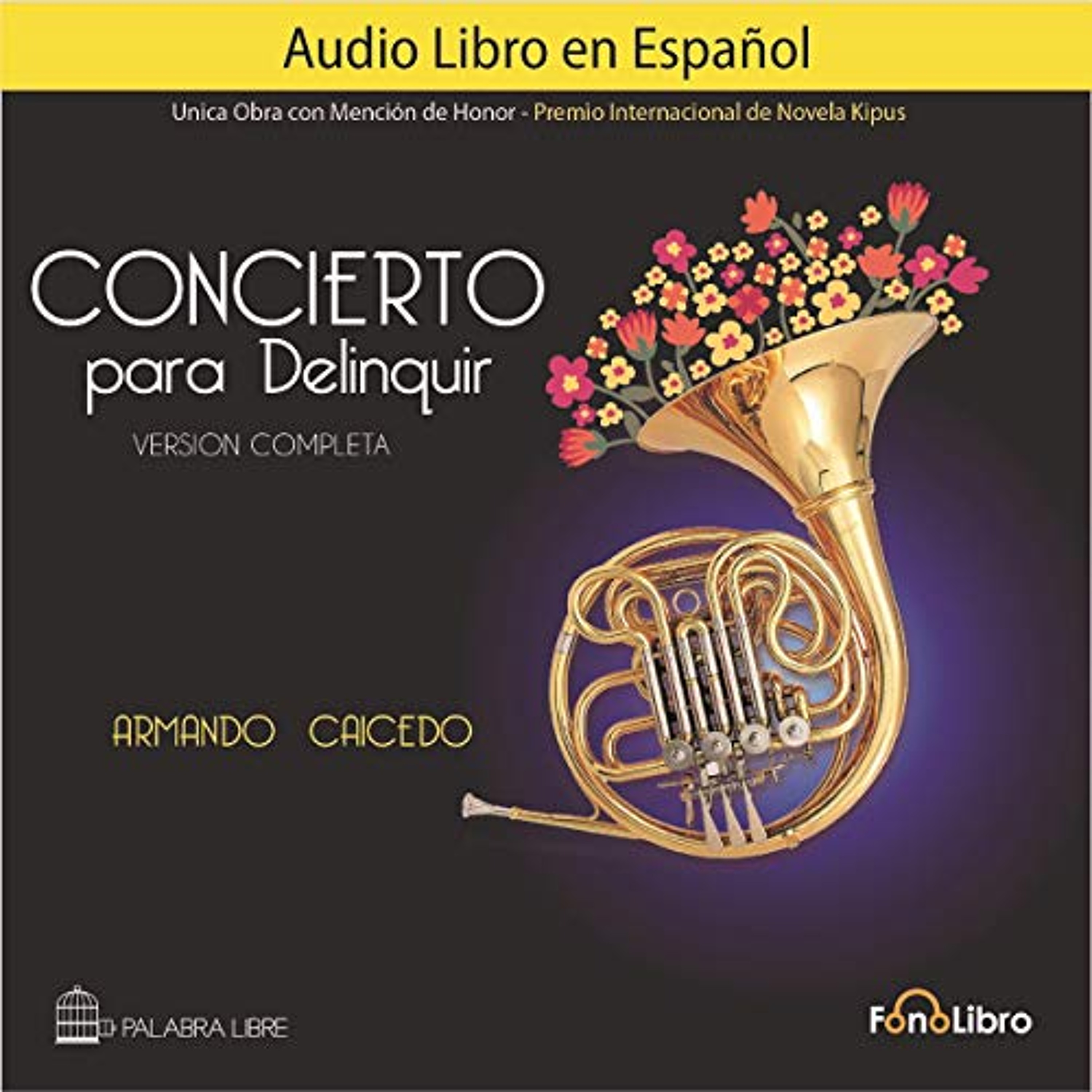 Concierto para Delinquir (Versión Completa) [Concert for Crime (Full Version)] (Audiolibro) | Prueba Gratis