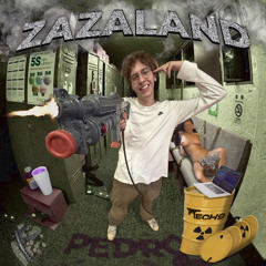 ZAZALAND [FULL EP]