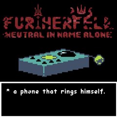 [FURTHERFELL - Neutral In Name Alone] a phone that rings himself. (Spudward)