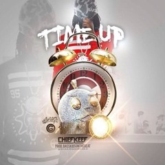 CHIEF KEEF - TIME'S UP [TIME UP] ☣️HOSTED BY DJ USER99110000☣️ (p. BassKidsOnTheBeat)