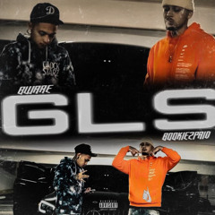 GLS Feat. Bware (Prod. By Blizzy)