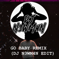 GO BABY REMIX 4