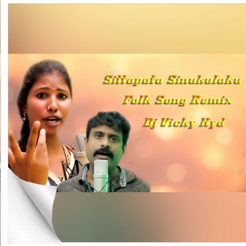 Sittapata Sinukulaku Folk Song Remix Dj Vicky Hyd