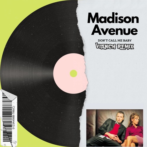 Don't Call Me - Madison avenue (Dylan Viancha Remix)