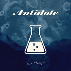 DisMissedFit - Antidote (Prod. Ocean Beats)