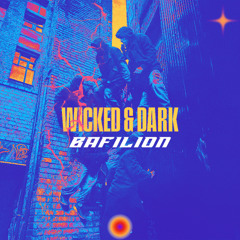 Bou & Kanine & Irah & Trigga - Wicked and Dark [BAFILION Edit] [FREE DOWNLOAD]
