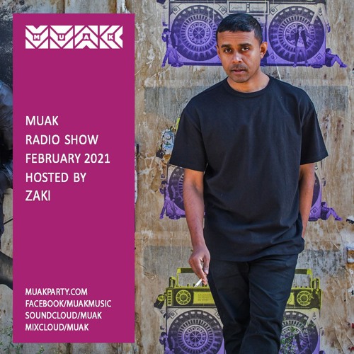 Muak Radio Show February 2021 By Zaki