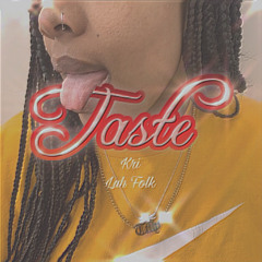 TASTE FT LUH FOLK (Prod. StardustSZN)
