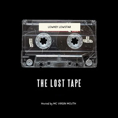 LOST TAPE - JANUARY 2024 | HOSTED BY MC VIRGIN MOUTH