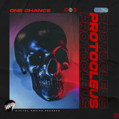 Protocleus - One Chance | OUT NOW