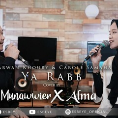 Marwan Khoury Carole Samaha Ya Rabb Cover By ALMA MUNAWWIER