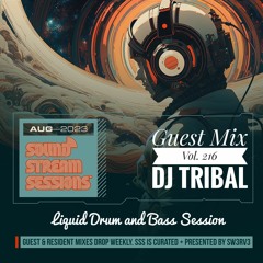 Guest Mix Vol. 216 'Lost Souls' (DJ Tribal) Liquid Drum and Bass Session