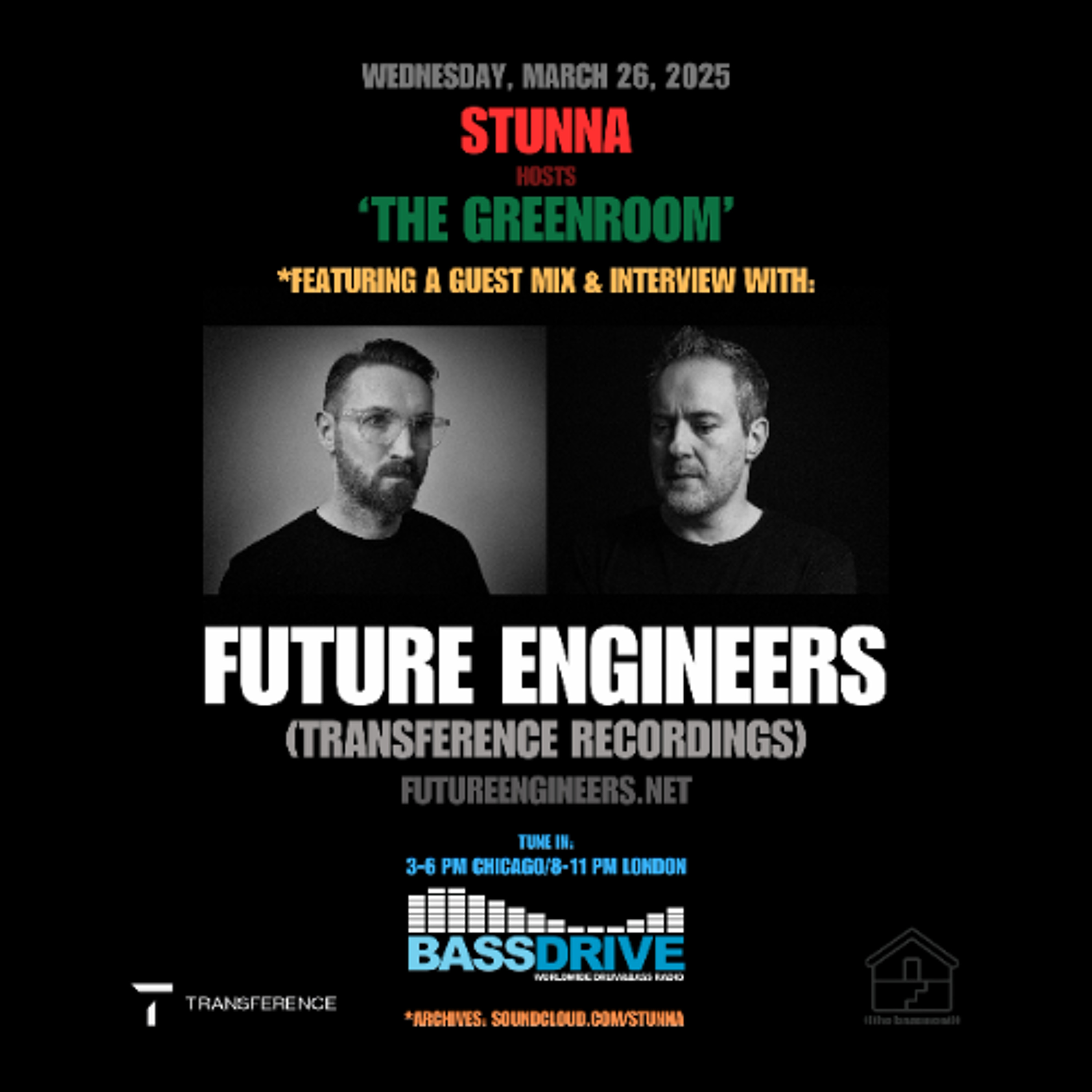 STUNNA Hosts THE GREENROOM with FUTURE ENGINEERS Interview and Guest Mix March 26 2025 episode artwork