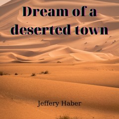 Dream of a deserted town