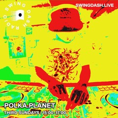 [birthday bash] polka.planet w/intrepid on Swing Dash 18.08.24