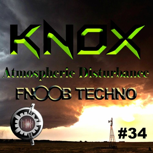 Atmospheric Disturbance #34 Fnoob Techno Radio 03-07-2020