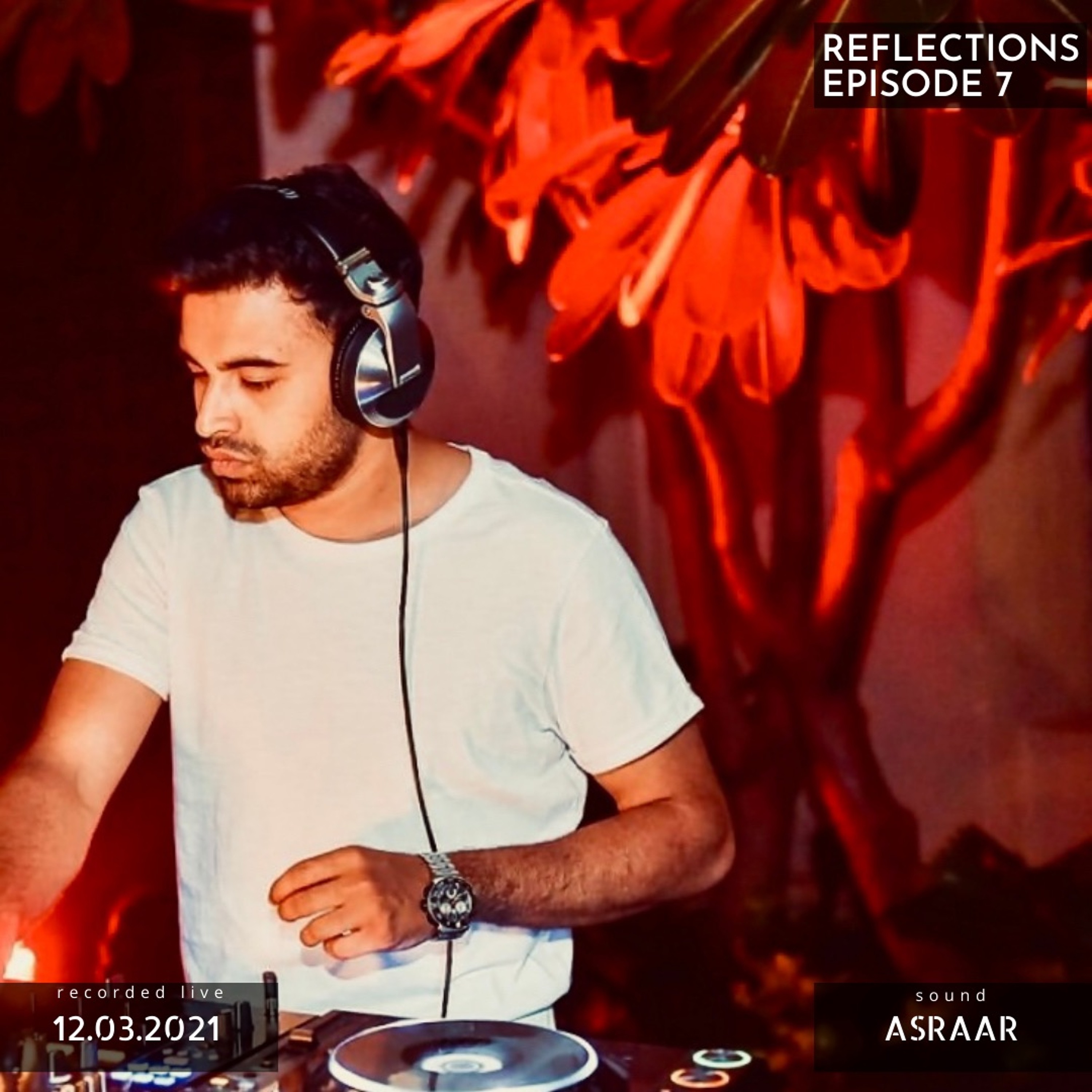 Reflections with Asraar