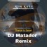 Kim Kay - Chance to Dance (DJ Matador Remix)