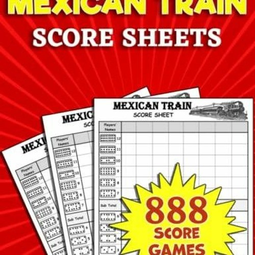 Stream episode Book Mexican Train Score Sheets: 888 Large Score Pads ...