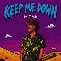 Keep Me Down