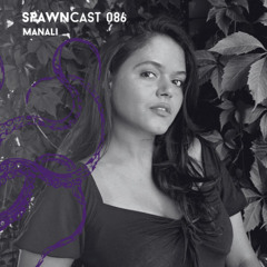 SPAWNcast 086 - MANALI