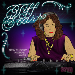 DJ Tiff Starr | The Spin Theory vol.15