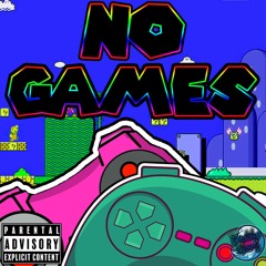No Games