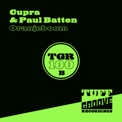 OUT NOW!!! Cupra & Paul Batten - Oranjeboom (TGR100B)