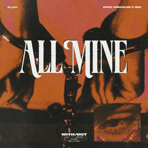 All Mine (p.PRESSURE)