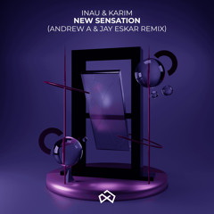 New Sensation (Jay Eskar & Andrew A Remix)