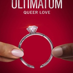 Streaming The Ultimatum: Queer Love; [S1E9]  Full`Episodes