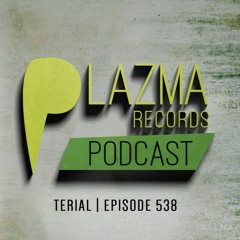Plazma Records Podcast #538 (22.05.2023 On DI.FM)