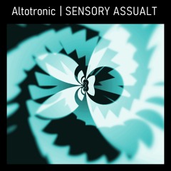Sensory Assualt