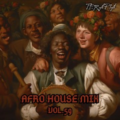 Terapia Music Podcast Vol. 59 [Summer Afro House Mix 2024]