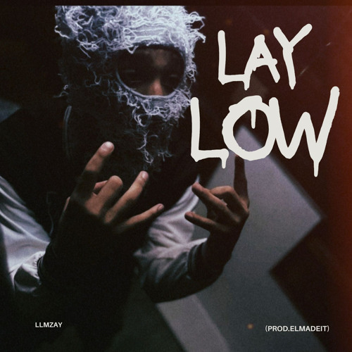 Lay Low
