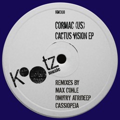 Cormac (US) Max Cohle, Dmitry Atrideep & Cassiopeia - Cactus Vision EP