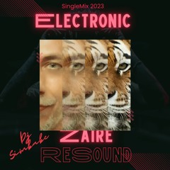 Electronic Zaire ReSound Dj Simbabe