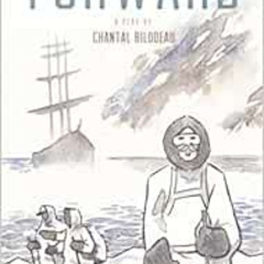 GET EBOOK 📬 Forward by Chantal BilodeauTale NaessUna Chaudhuri [KINDLE PDF EBOOK EPU