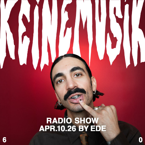 Keinemusik Radio Show by Ede 10.04.2026