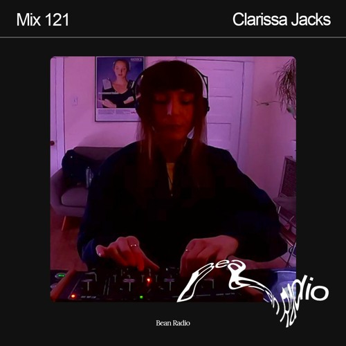 Bean Radio Mix 121: Clarissa Jacks