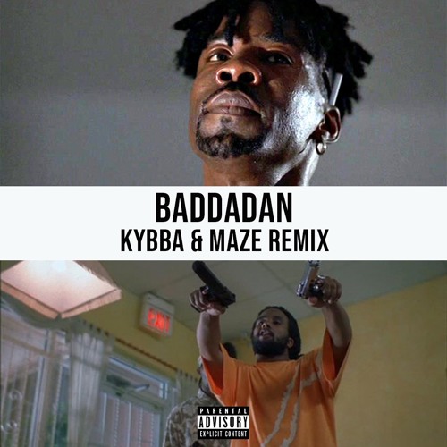 Chase & Status - BADDADAN (Kybba & Maze Remix)