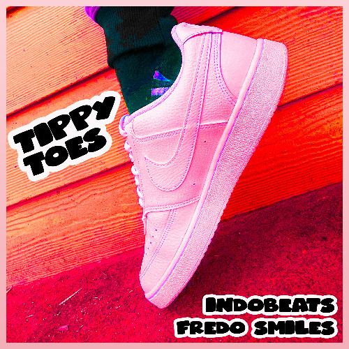 Tippy Toes ft. Fredo Smiles