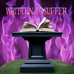 Written to Suffer