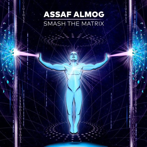 Assaf Almog - Smash The Matrix (FREE DOWNLOAD)