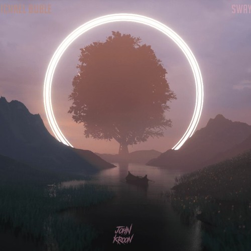Stream Michael Buble - Sway (John Kroon Remix) by John Kroon | Listen  online for free on SoundCloud