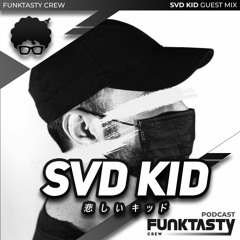 FunkTasty Crew #125 SVD KID - Guest Mix